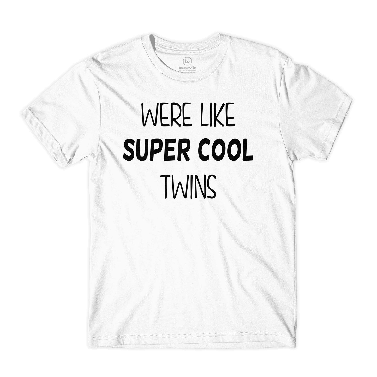 Bazarville Couple Design XS / XS / White We Are Like Super Cool Twins Not Regular Twins