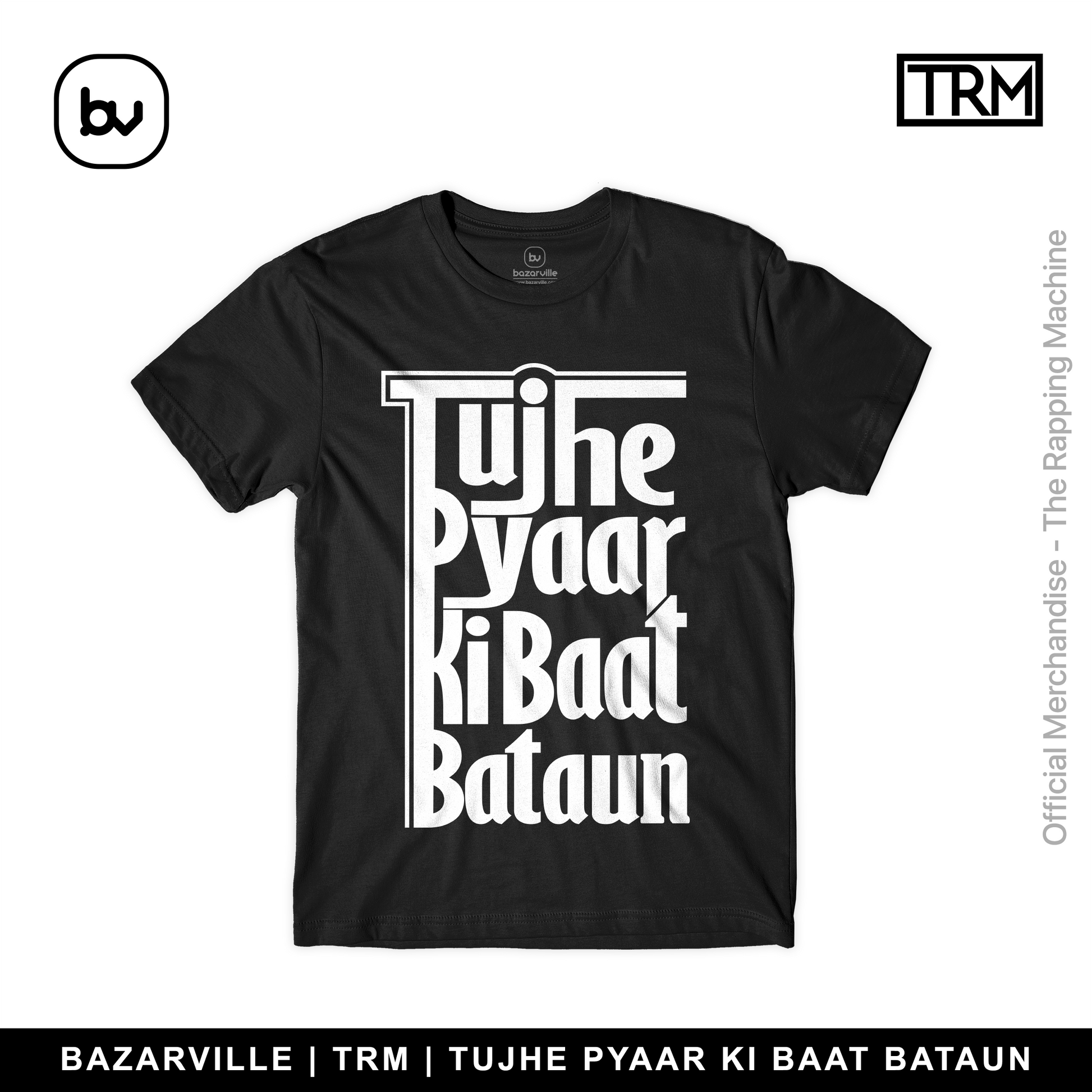 Bazarville TRM S TUJHE PYAR KI BAAT BATAU-BLACK
