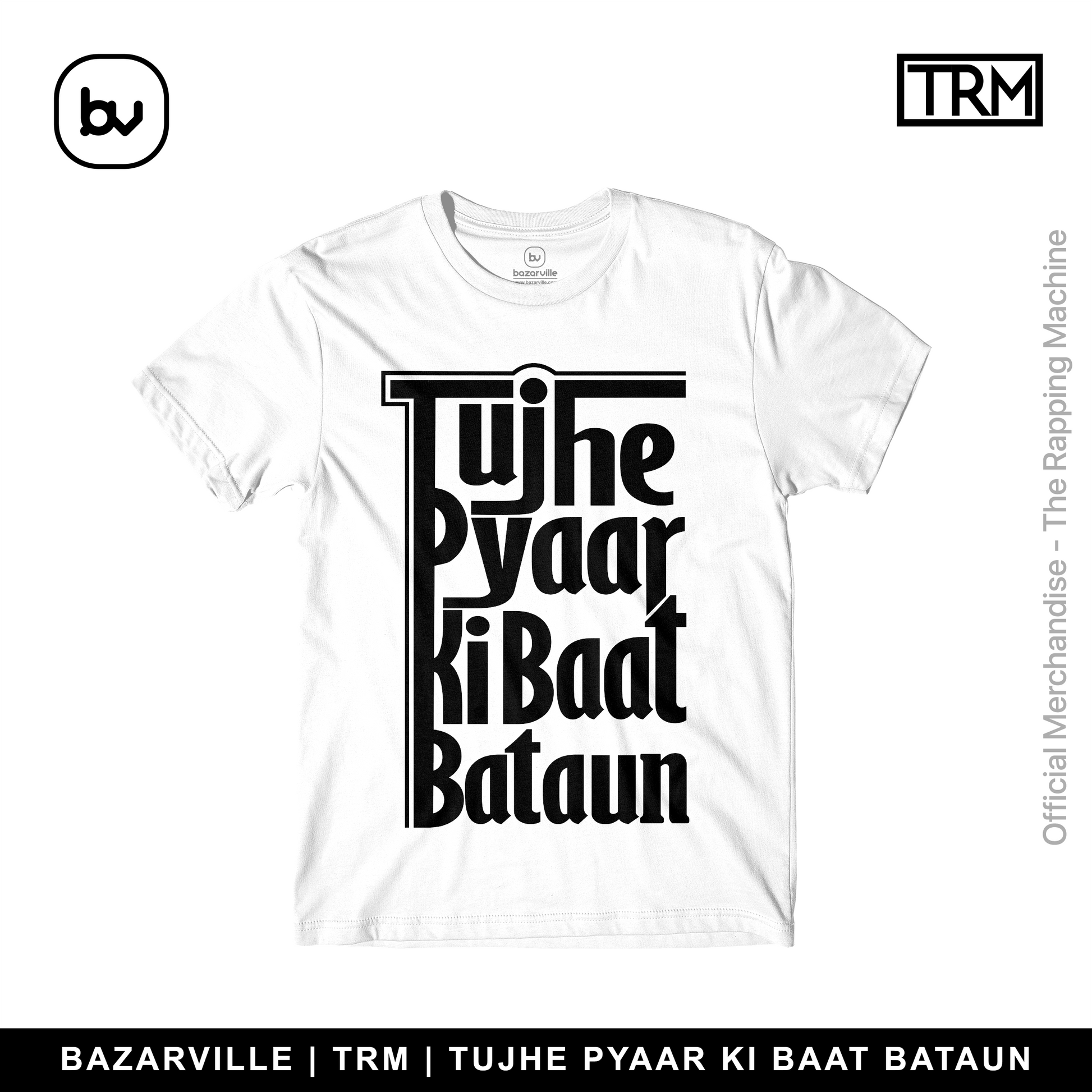 Bazarville TRM S TUJHE PYAR KI BAAT BATAUN- WHITE